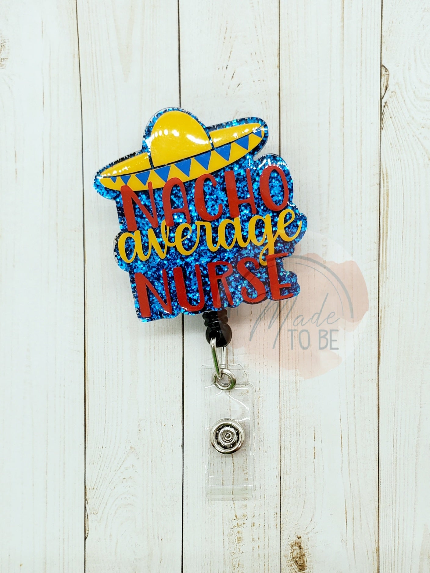 Nacho Average Nurse Badge Reel