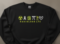 Radiology Life Sweatshirt