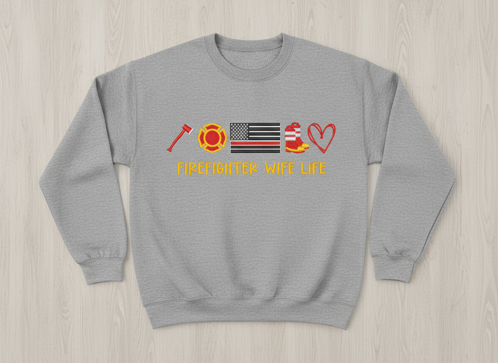 Fire Wife Life Sweatshirt