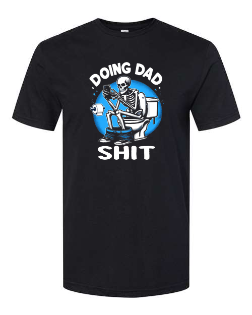 Doing Dad Shhh... T-Shirt